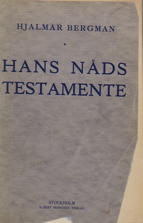 Hans Nåds testamente, roman. Bokomslag till första upplagan, 1910.